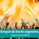 Grupos de los 80 argentinos – EspectáculosBCN