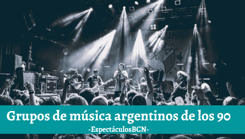 5 mejores GRUPOS de música ARGENTINOS de los 90 – Brutales! – EspectáculosBCN